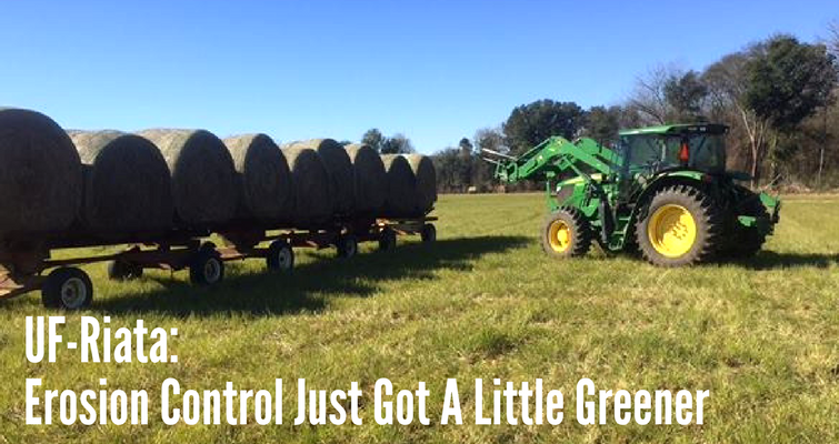 UF-Riata: Erosion Control Just Got a Little Greener